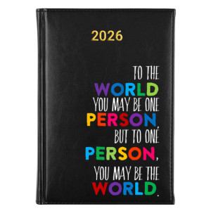 To the world you may be one person