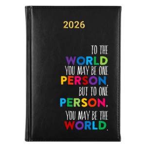 To the world you may be one person