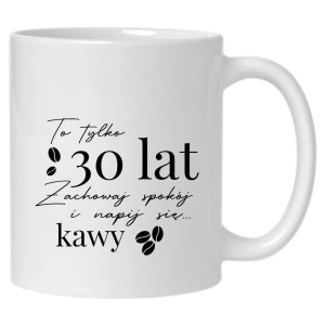 To tylko 30 lat, zachowaj spokój 2