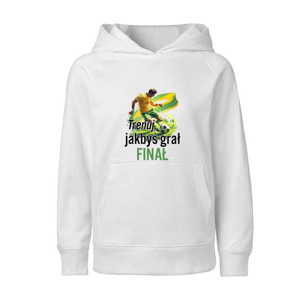 Trenuj, jakbyś grał finał bluza junior