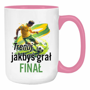 Trenuj, jakbyś grał finał
