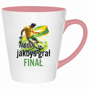 Trenuj, jakbyś grał finał