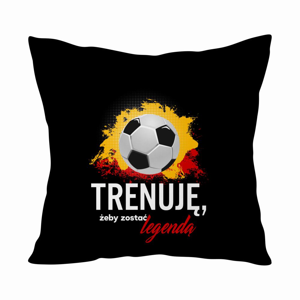 Trenuję, żeby zostać legendą poduszka