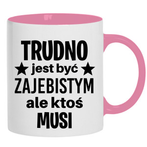 Trudno jest być zaje#istym