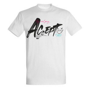 Try and pray, ACCEPT – smile, happy