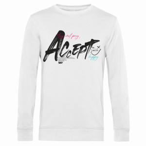 Try and pray, ACCEPT – smile, happy