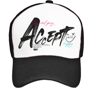 Try and pray, ACCEPT – smile, happy