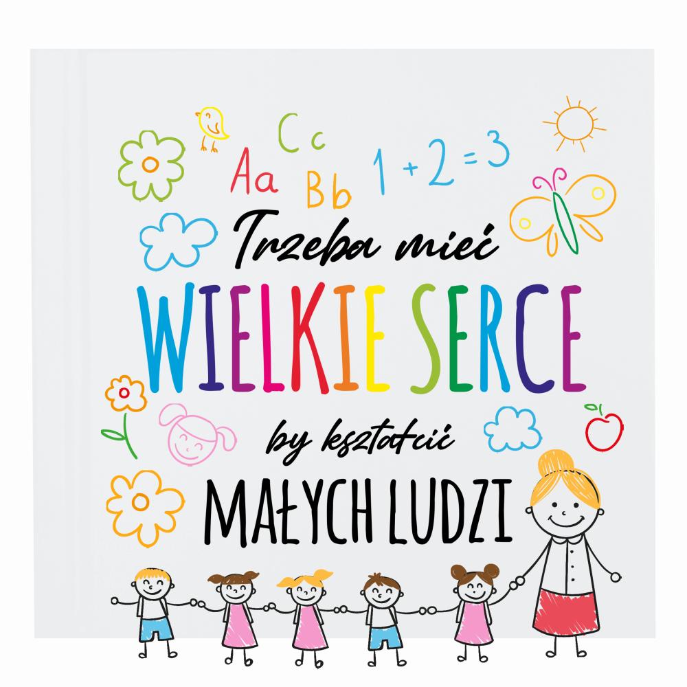 Trzeba Mieć Serce By Kształcić Małych Ludzi album na zdjęcia