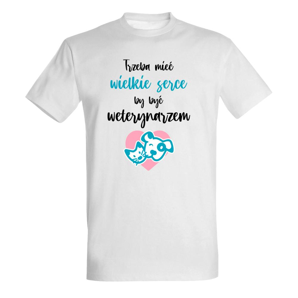 Trzeba mieć wielkie serce, by być weterynarzem koszulka męska