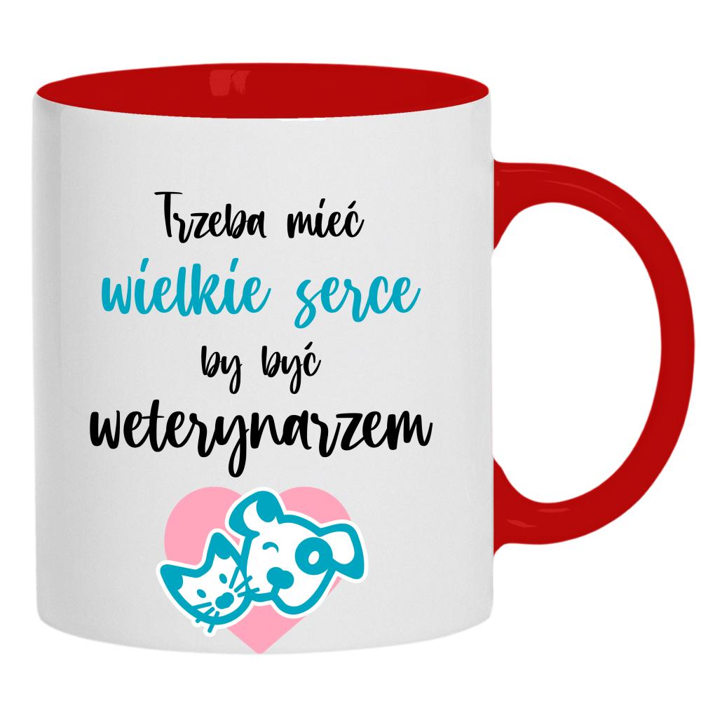 Trzeba mieć wielkie serce, by być weterynarzem kubek ucho kolor