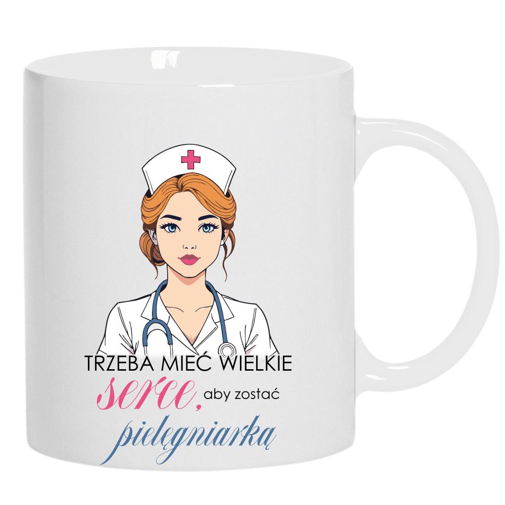 Trzeba mieć wielkie serce – pielęgniarka kubek ucho kolor kolor biały