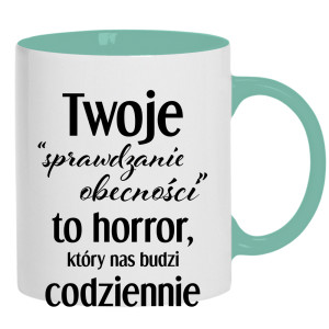 Twoje sprawdzanie obecności to horror która