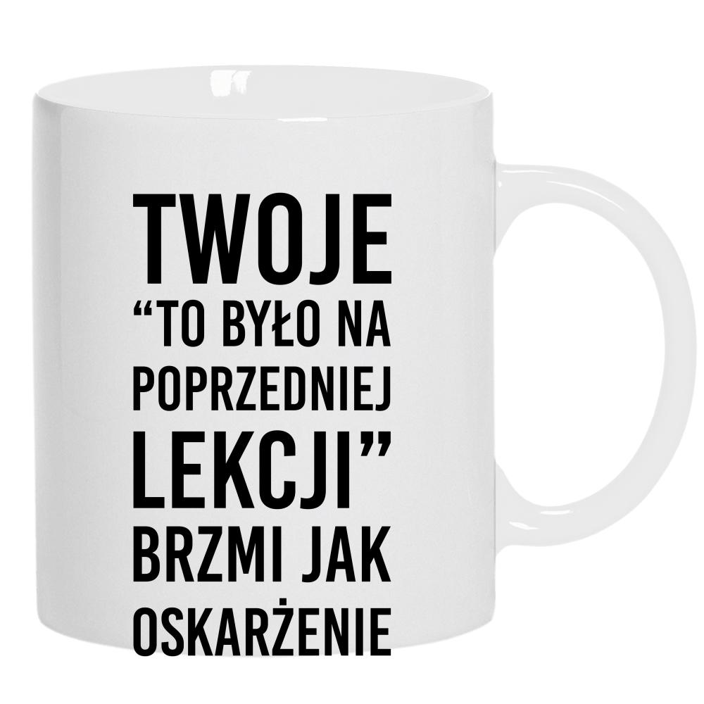 Twoje to było na poprzedniej lekcji 2 kubek ucho kolor kolor biały