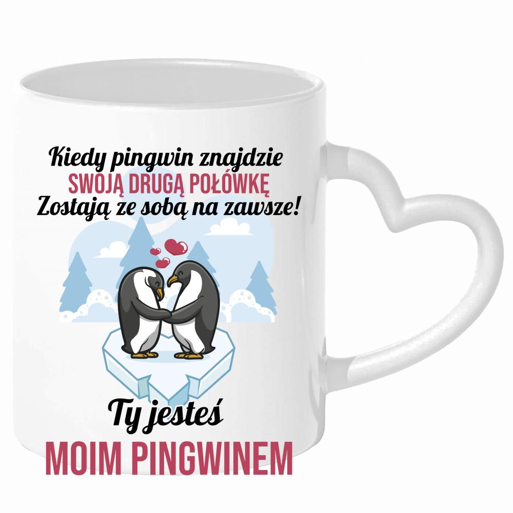 Ty jesteś moim pingwinem kubek uchwyt serce kolor biały