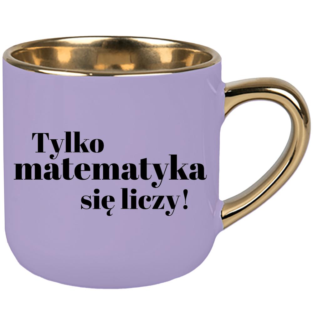 Tylko matematyka się liczy! kubek elegant duży kolor pastelowy fiolet