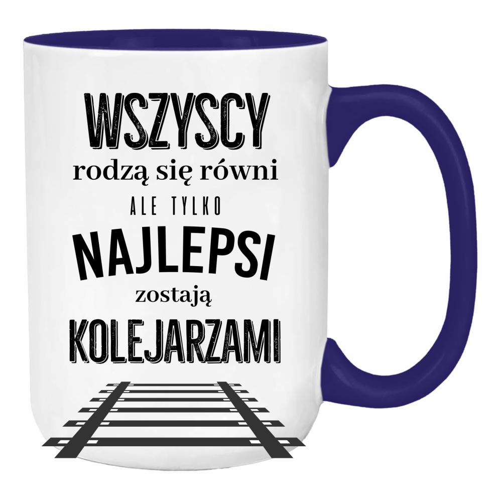 Tylko najlepsi zostają kolejarzami duży kubek ucho kolor kolor navy
