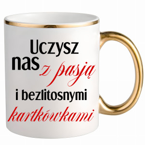 Uczysz nas z pasją z bezlitosnymi kartkówkami