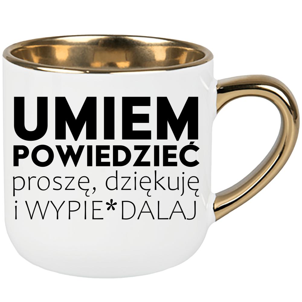 Umiem powiedzieć proszę dziękuję i wypie#dalaj kubek elegant duży