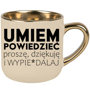 Umiem powiedzieć proszę dziękuję i wypie#dalaj