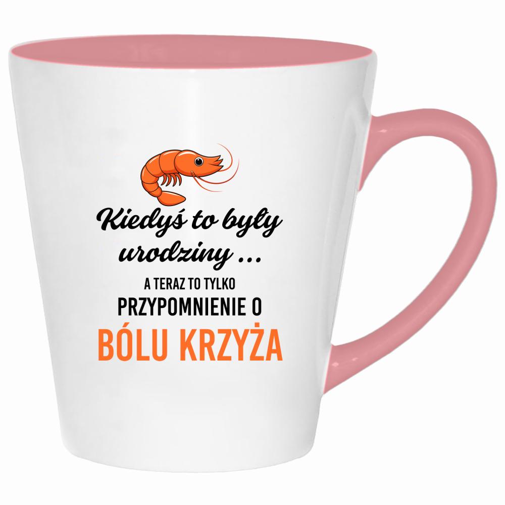 Urodzinowy ból krzyża kubek latte kolor pink