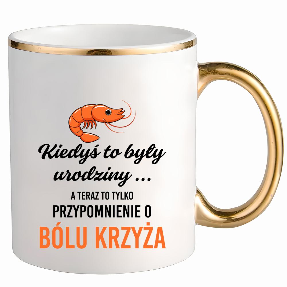 Urodzinowy ból krzyża kubek ze złotym uchem i rantem kolor różowy