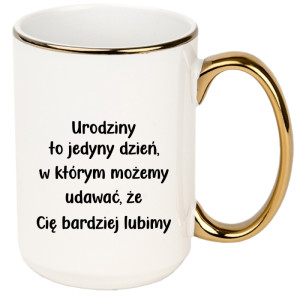 Urodziny to dzień w którym możemy udawać