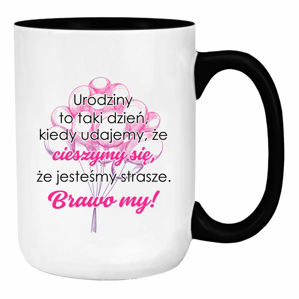 Urodziny to taki dzień, kiedy udajemy że duży kubek ucho kolor kolor jasnofioletowy