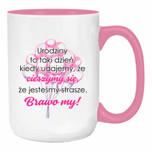 Urodziny to taki dzień, kiedy udajemy że