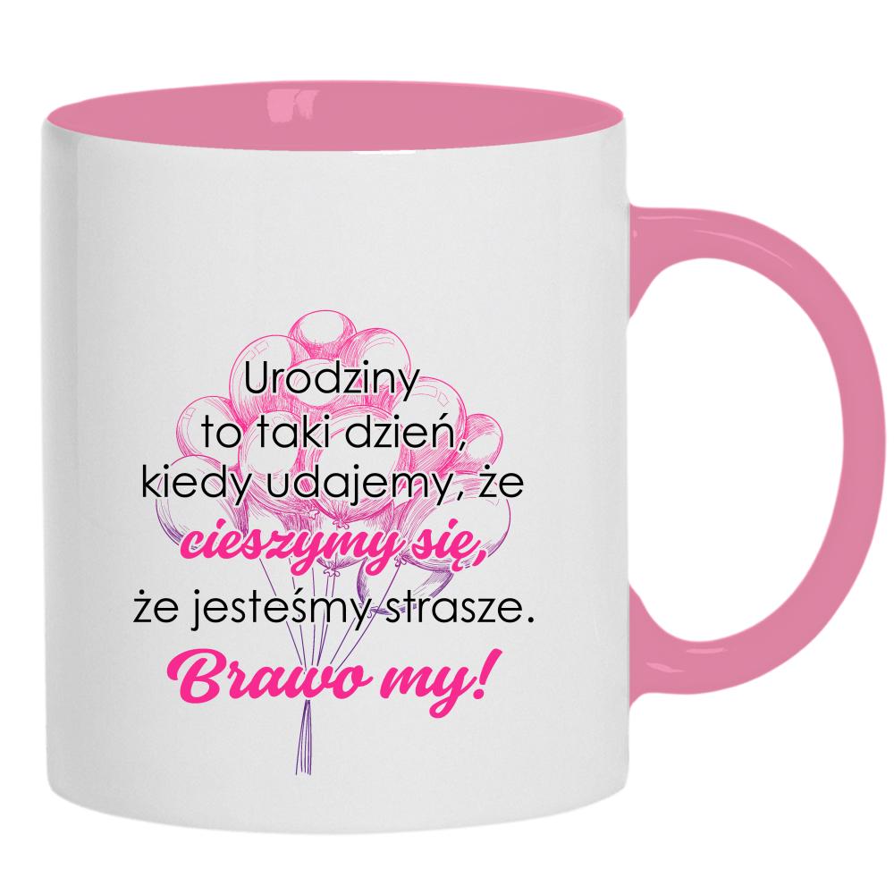 Urodziny to taki dzień, kiedy udajemy że kubek ucho kolor kolor różowy