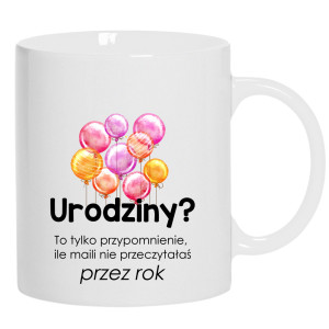 Urodziny? To tylko przypomnienie, ile maili