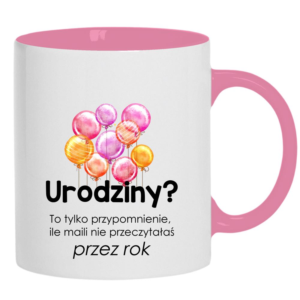 Urodziny? To tylko przypomnienie, ile maili kubek ucho kolor kolor różowy