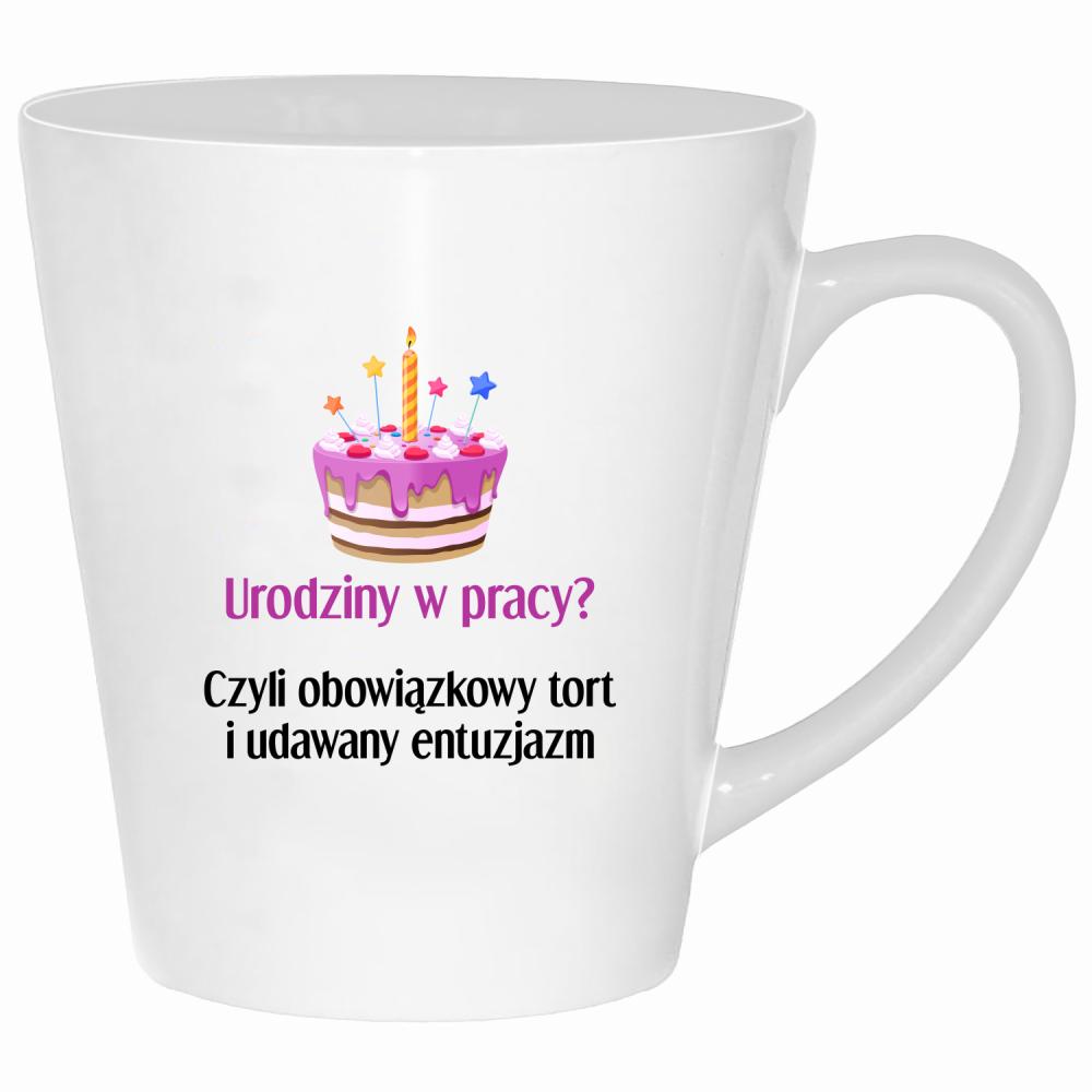 Urodziny w pracy Czyli tort i udawany entuzjazm kubek latte kolor biały