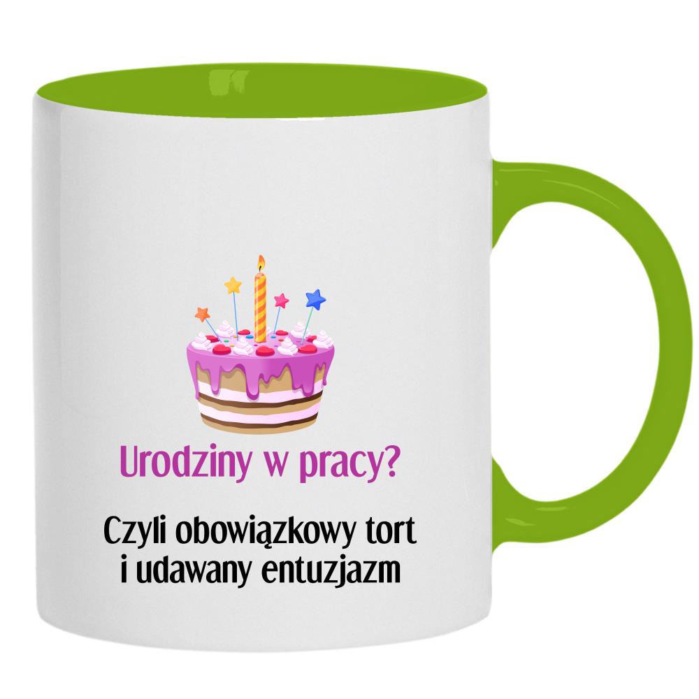 Urodziny w pracy Czyli tort i udawany entuzjazm kubek ucho kolor kolor zielony