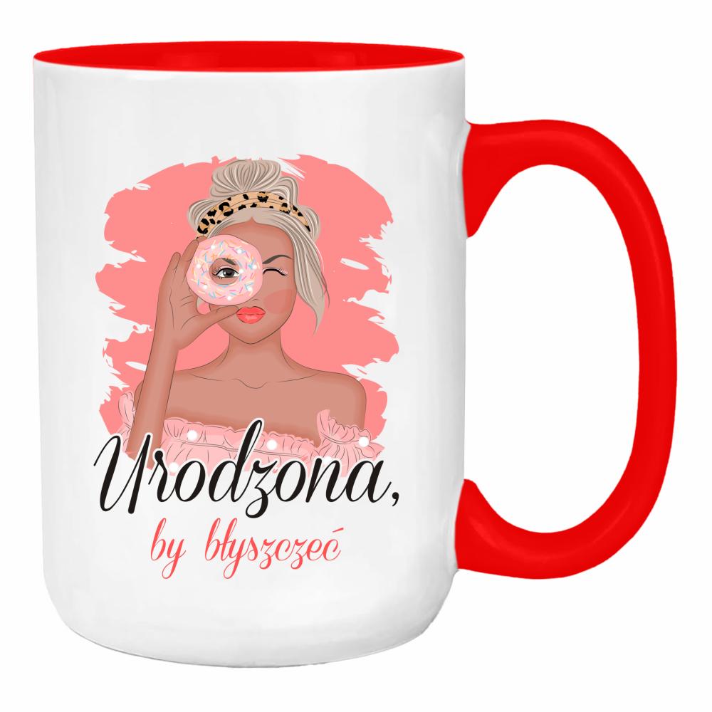 Urodzona by błyszczeć 2 duży kubek ucho kolor kolor red