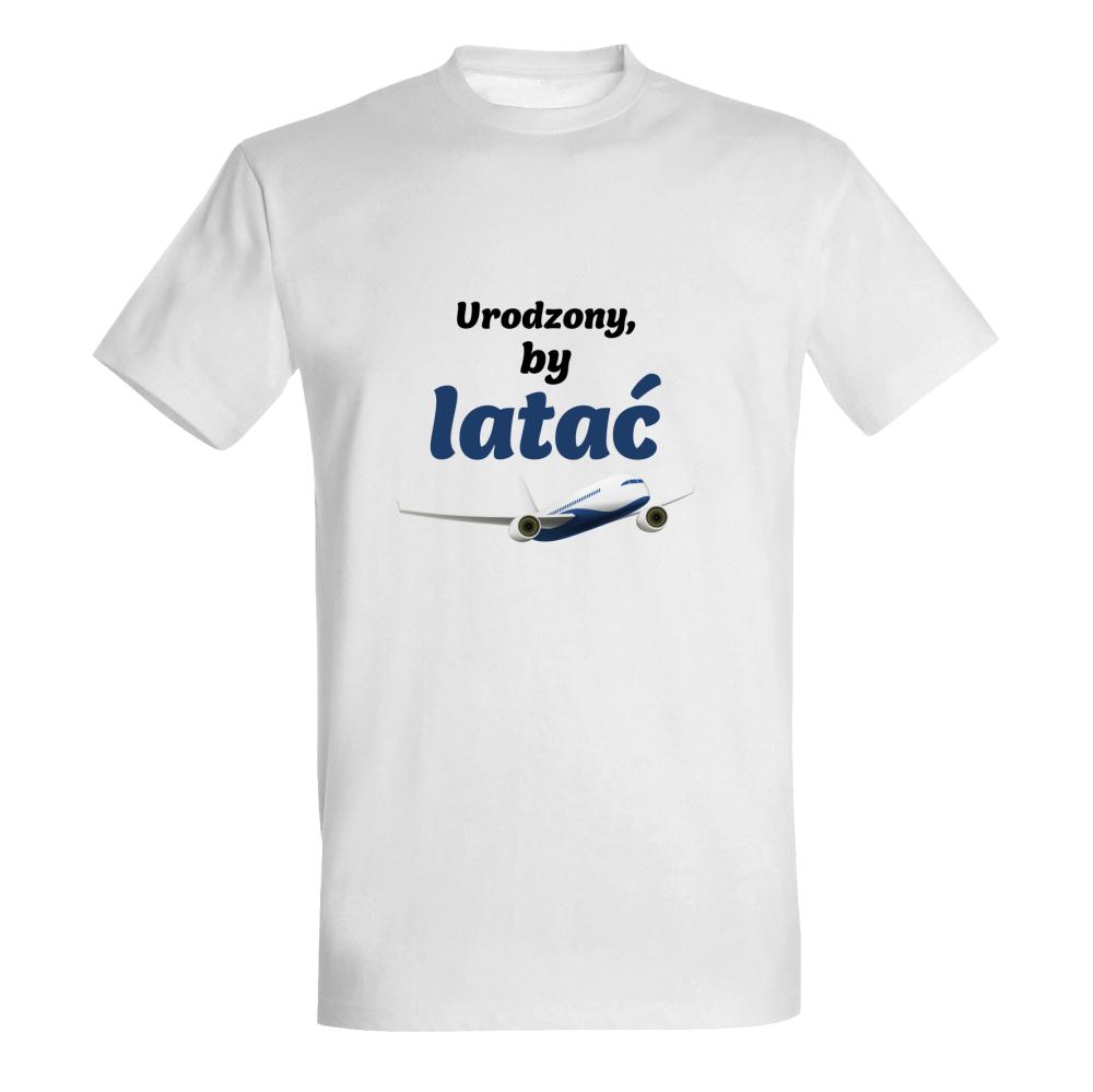 Urodzony by latać koszulka męska
