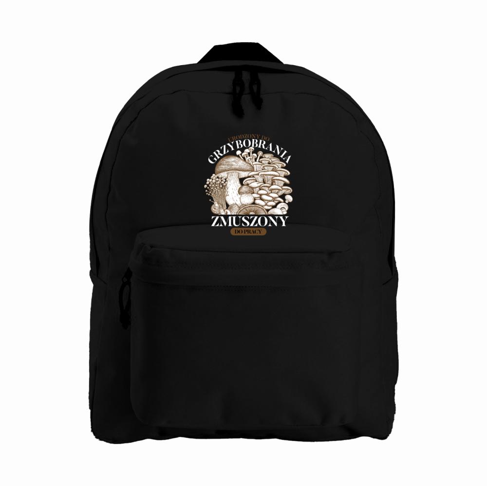 URODZONY DO GRZYBOBRANIA plecak