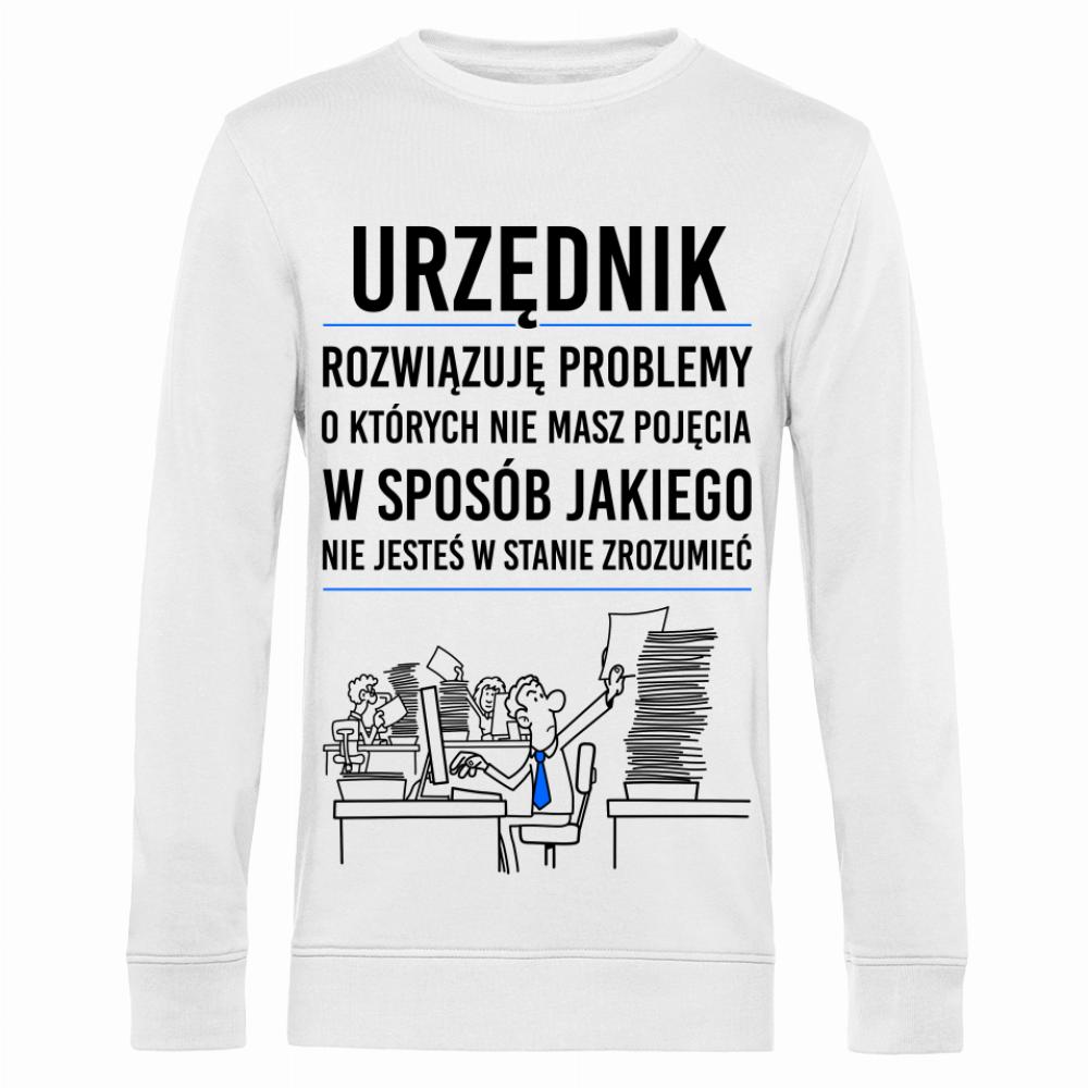 URZĘDNIK ROZWIĄZUJE PROBLEMY bluza męska bez kaptura