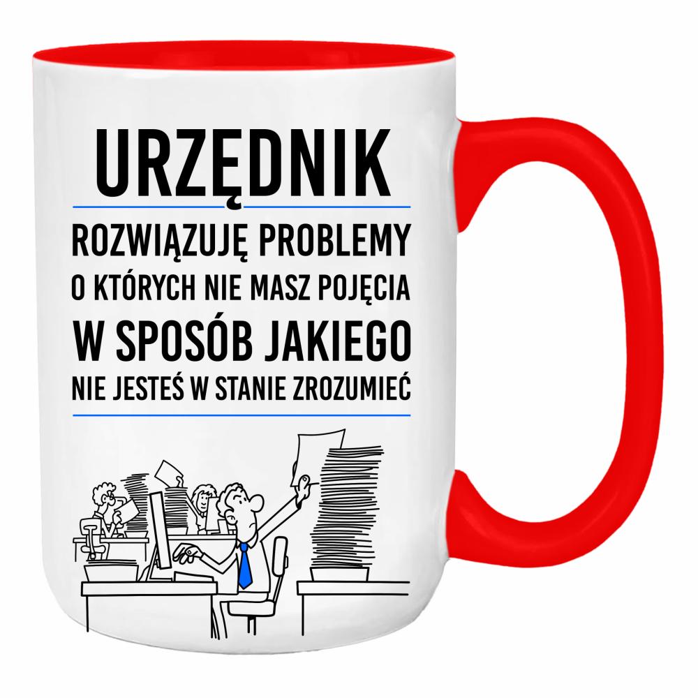 URZĘDNIK ROZWIĄZUJE PROBLEMY duży kubek ucho kolor kolor red