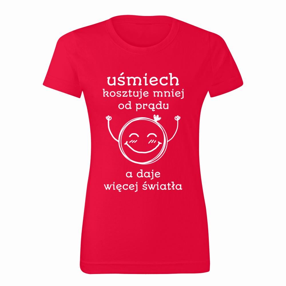 Uśmiech kosztuje mniej od prądu koszulka damska