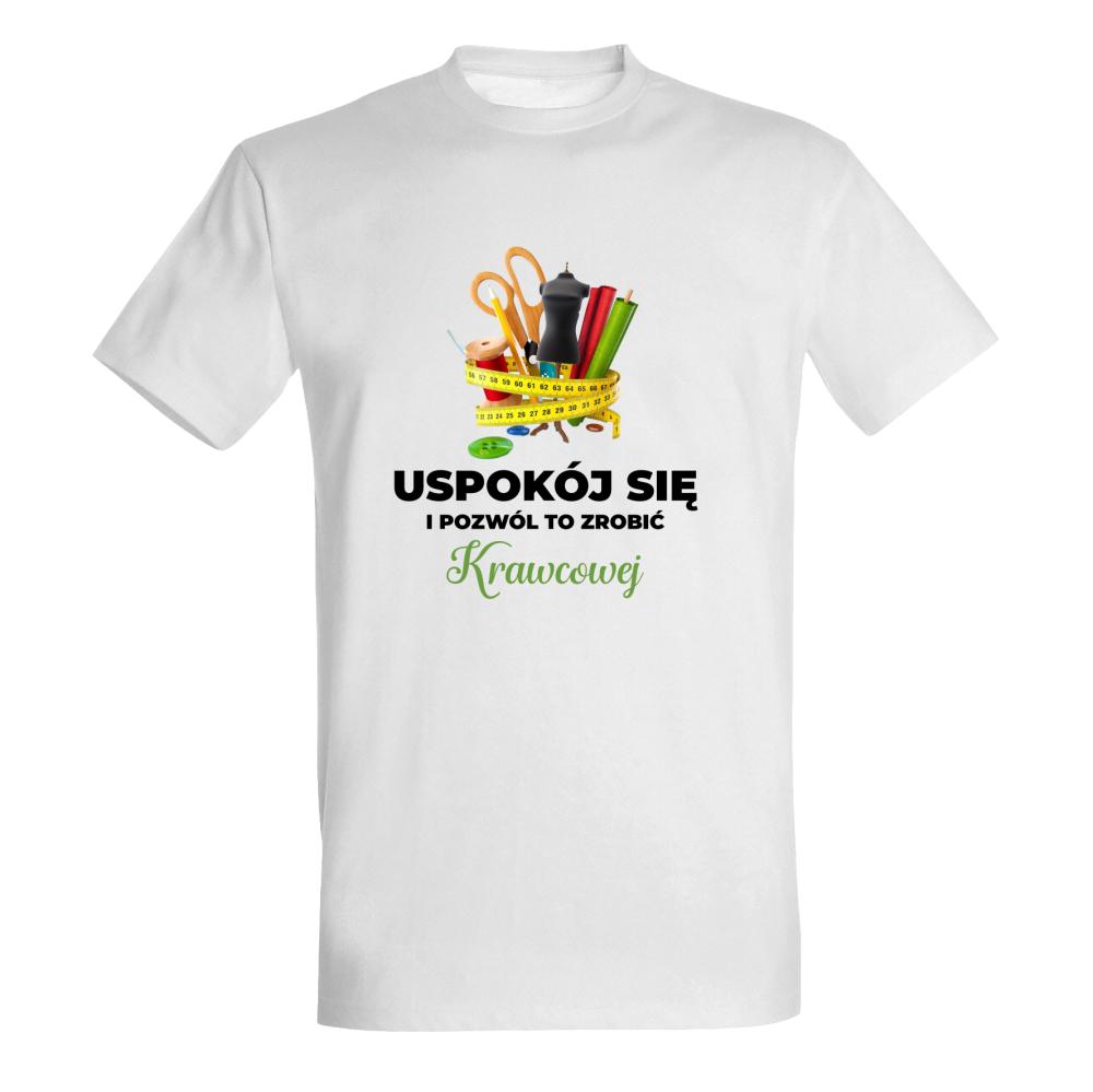 Uspokój się Krawcowa koszulka męska