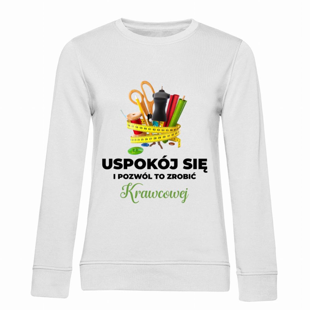 Uspokój się Krawcowa bluza damska bez kaptura