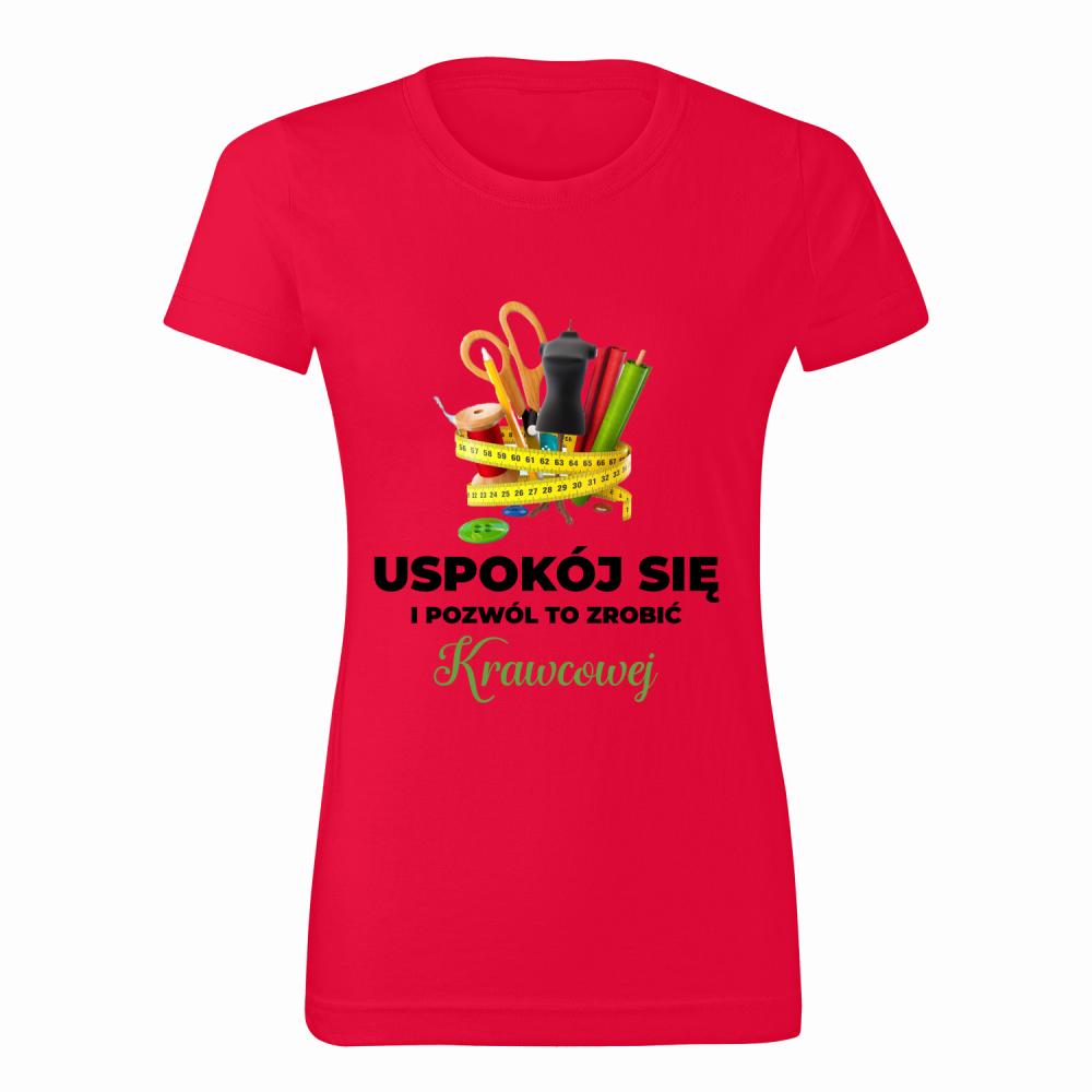 Uspokój się Krawcowa koszulka damska kolor czerwony