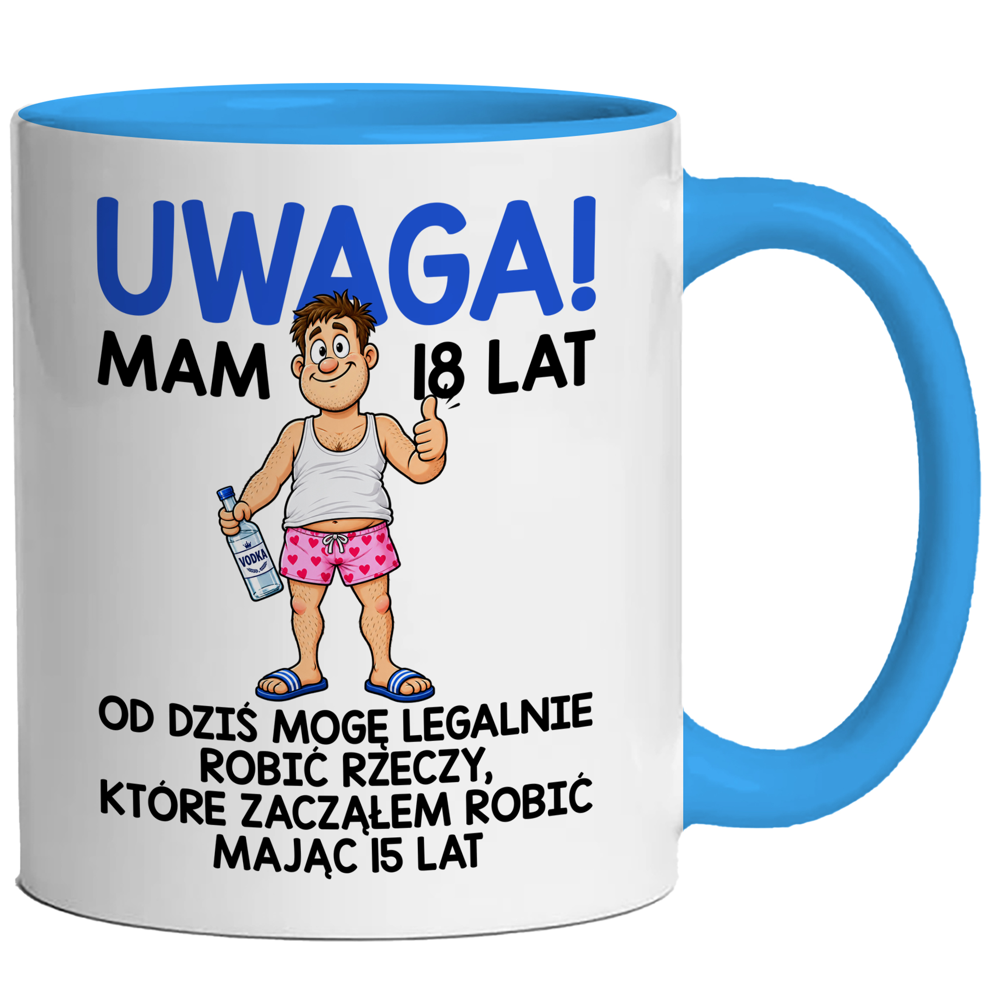 Uwaga mam 18 lat kubek ucho kolor kolor jasnoniebieski