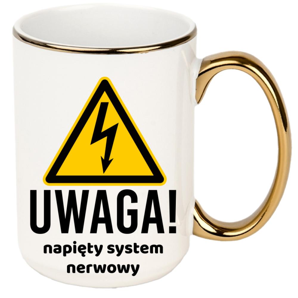 Uwaga: napięty system nerwowy kubek xxl złoty rant i ucho kolor żółty