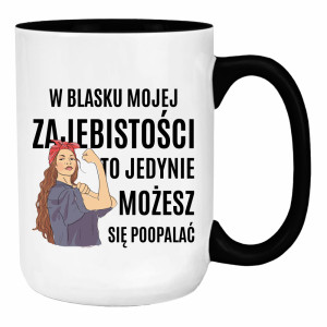 W blasku mojej zajebistości…