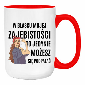 W blasku mojej zajebistości…