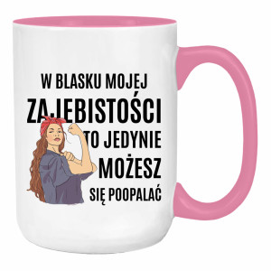 W blasku mojej zajebistości…