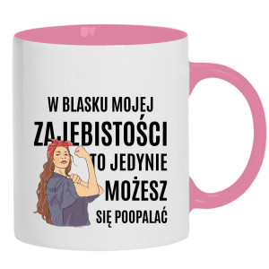 W blasku mojej zajebistości…