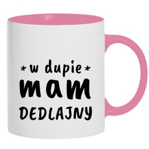 w dupie mam Dedlajny