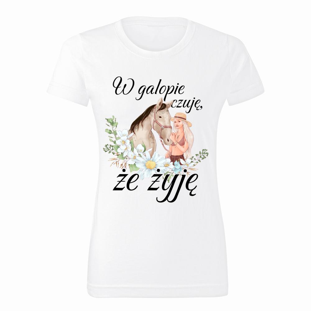 W galopie czuję, że żyję koszulka damska
